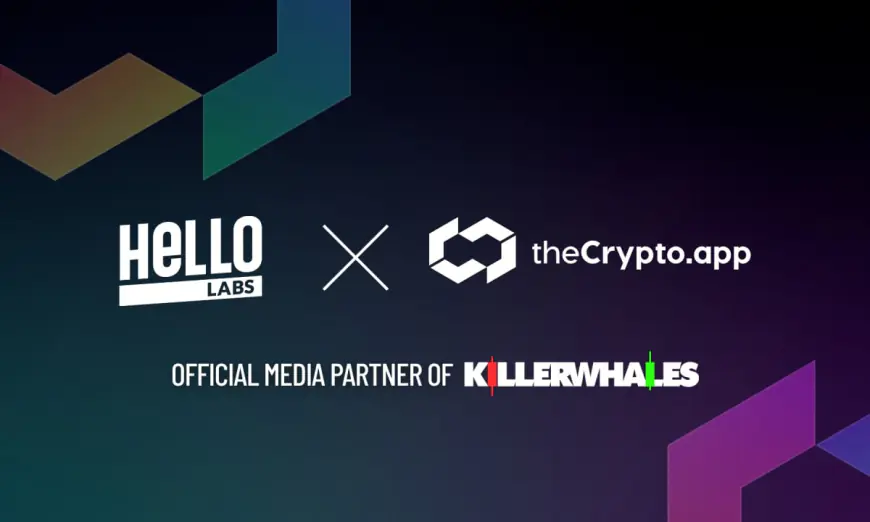 The Crypto App Joins Shark Tank of Web3 ‘Killer Whales’ as an Official Media Partner in a Partnership with HELLO Labs