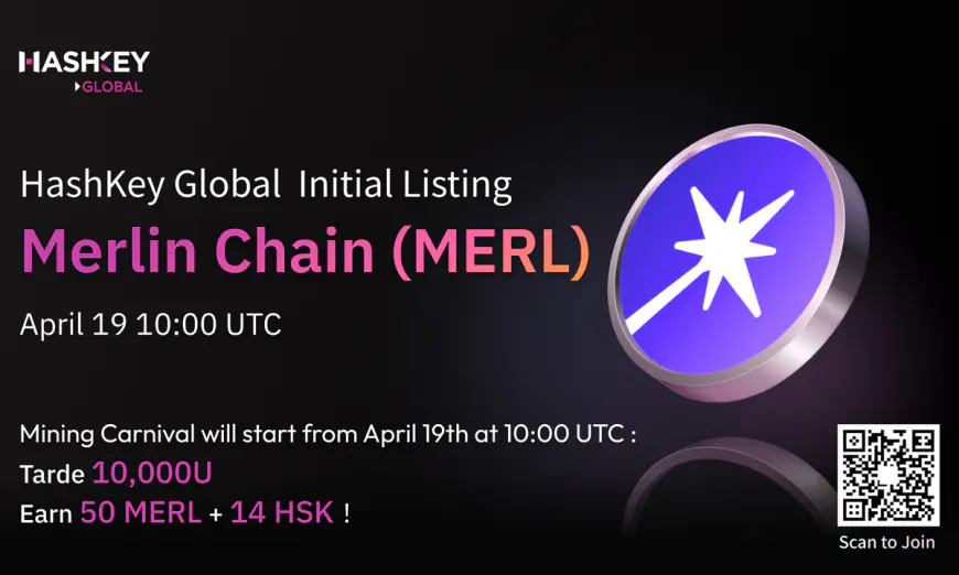 HashKey Global Announces Listing of MERL Token with 200,000 MERL Prize Pool Campaign