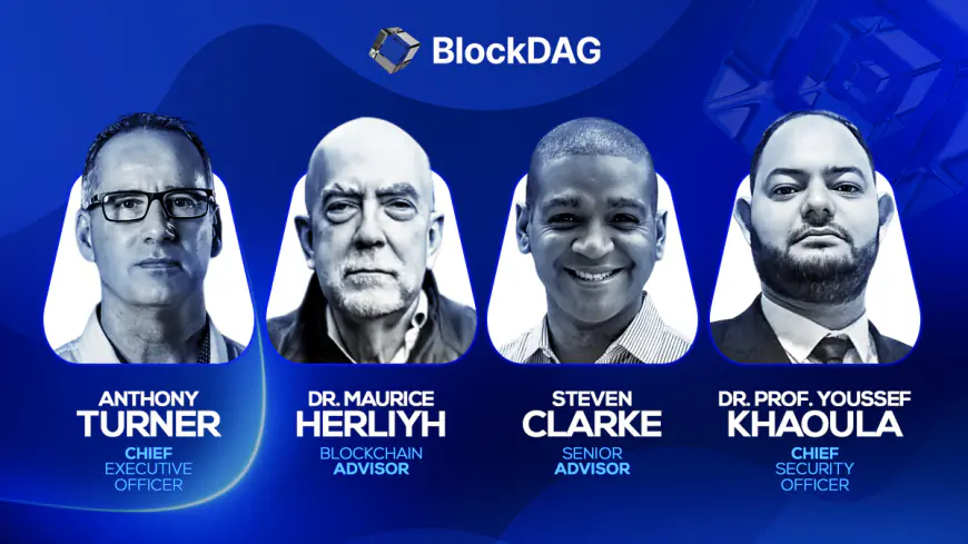 BlockDAG’s Powerhouse Team: Harvard Alumni, Tech Moghuls, & Best-Selling Authors Drive Presale Close to $600M