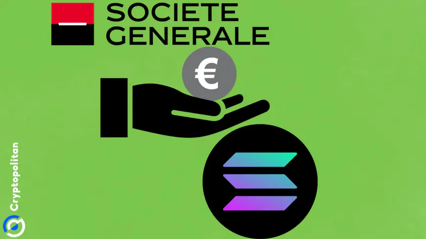 Societe Generale expands EURCV stablecoin to Solana