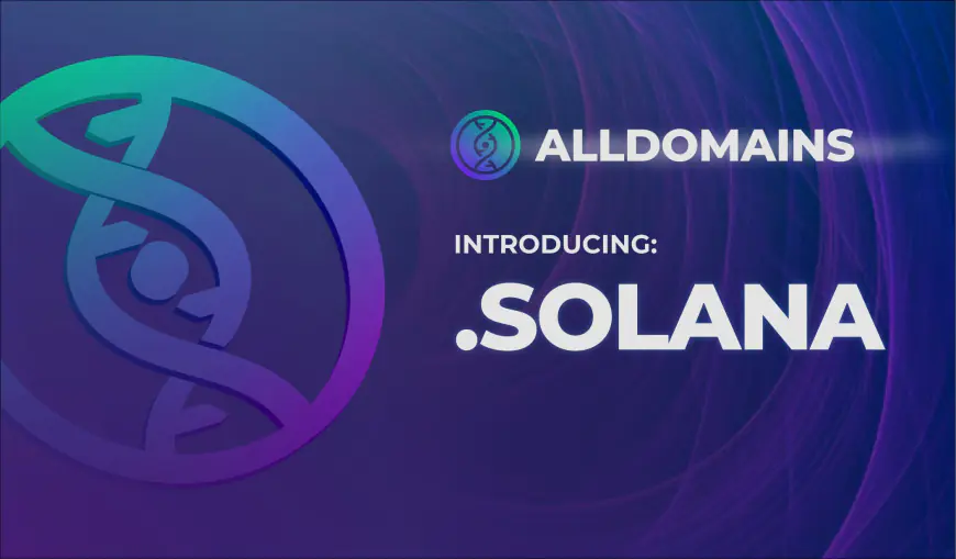 AllDomains Launches .solana TLD, Offering 50% Revenue Sharing with the Solana Community