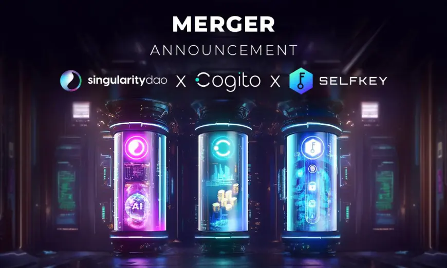 SingularityDAO, Cogito Finance, and SelfKey Merge To Build the Foundation For The Tokenised AI Economy