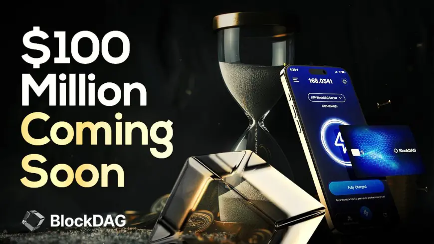 Time to Enter BlockDAG? Presale Nears $100M! — Updates on Ethereum Supply & Toncoin Price