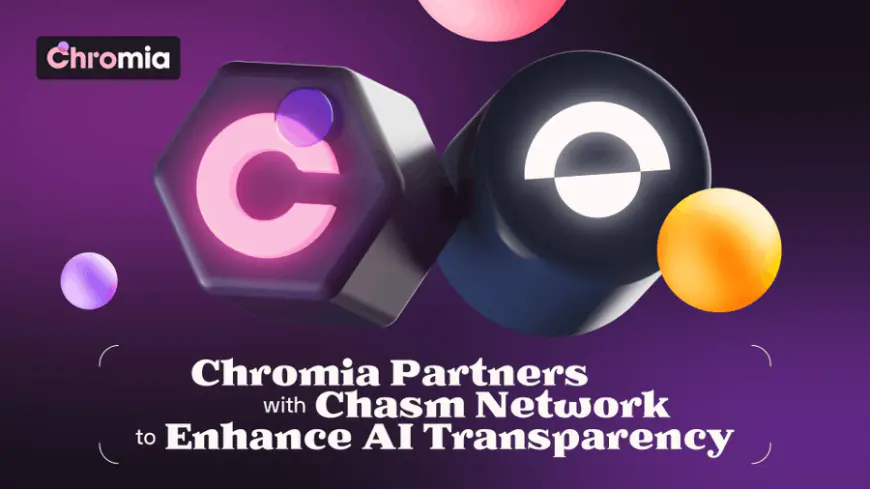 Chromia and Chasm Network Partner for Decentralized AI Innovation