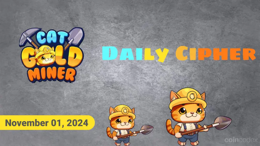 Cat Gold Miner Daily Cipher and Treasure Combo – November 01, 2024