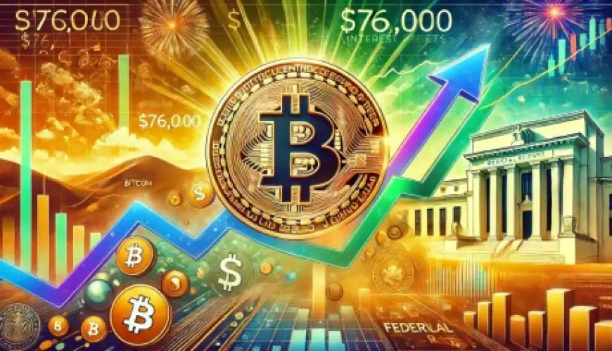 Bitcoin Hits $76,000 All-Time High As Market Reacts To Fed’s Interest Rate Cuts