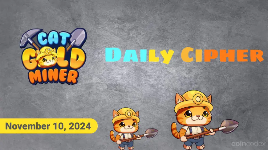 Cat Gold Miner Daily Cipher and Treasure Combo – November 10, 2024