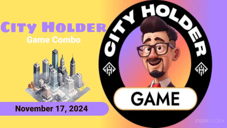 CITY Holder Game Daily Combo – November 17