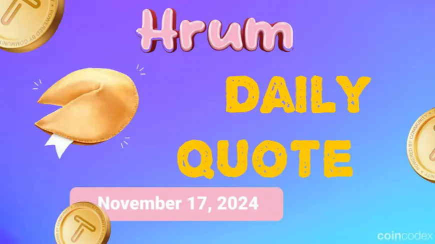 Hrum Quote of the Day - November 17, 2024