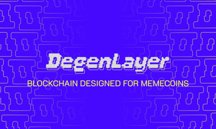 DegenLayer Introduces The First Memecoin Focused Blockchain