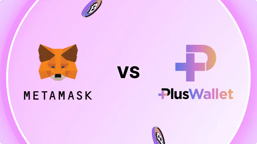 Plus Wallet’s Comprehensive Security & Rewards Draw Global Focus in Volatile Crypto Market; Insights on MetaMask’s Update