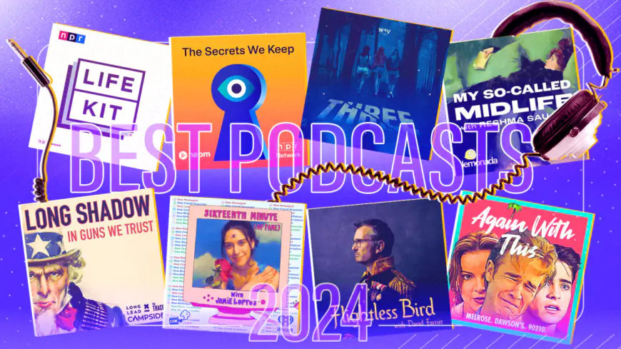 The 20 best podcasts of 2024