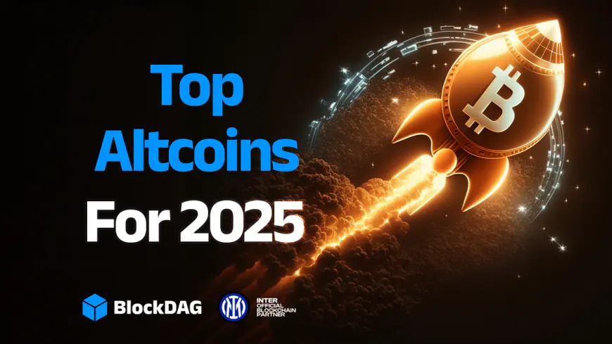 Get Ready for Major Gains: BlockDAG, Stellar, Solana & Cardano – Top 4 Best Altcoins for 2025