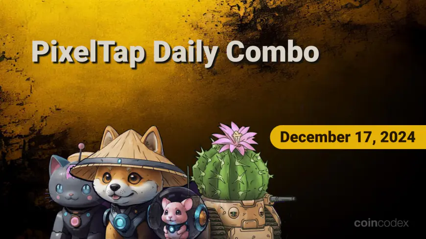 Pixelverse Daily PixelTap Combo – December 17, 2024