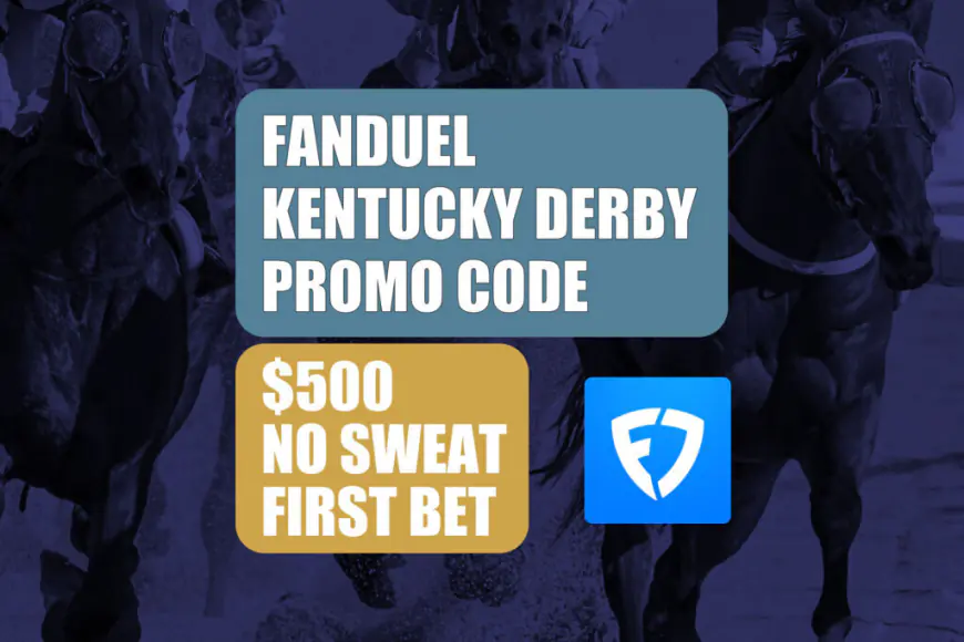 FanDuel Kentucky Derby Promo Code: Claim $500 No-Sweat Bet Saturday