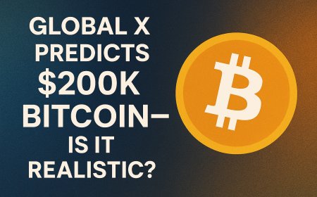 Global X Predicts $200K Bitcoin—Is It Realistic?