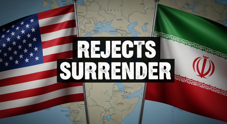 BREAKING: Iran Rejects President Trump's Call for Surrender Amid Continued Israeli Bombardment